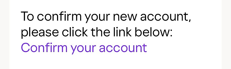 Excerpt from the Moodle confirmation email reading: 'To confirm your new account, please click the link below:' followed by a purple 'Confirm your account' hyperlink.