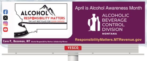 Billboard design by scholarship winner Cora P. for Alcohol Awareness Month, emphasizing 'Alcohol Responsibility Matters'