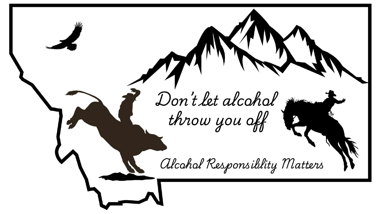 Black and white design shaped like the state of Montana with silhouettes of two rodeo riders on bucking animals, a soaring eagle, and a mountain range. Cursive text reads 'Don't let alcohol throw you off' with 'Alcohol Responsibility Matters' below.